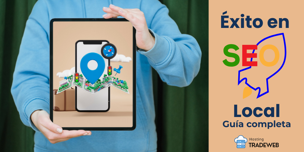 Éxito en SEO Local Hosting TradeWeb Estrategias Efectivas para el SEO Local
